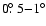 $0\hbox{$.\!\!^\circ$ }5{-}1^{\circ}$