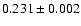 $0.231\pm 0.002$