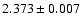$2.373\pm 0.007$