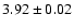 $3.92\pm 0.02$