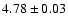 $4.78\pm 0.03$