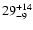 $\rm 29_{-9}^{+14}$