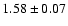 $1.58\pm 0.07$