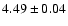 $4.49\pm 0.04$