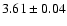 $3.61\pm 0.04$