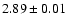 $2.89\pm 0.01$