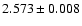 $2.573\pm 0.008$