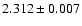 $2.312\pm 0.007$