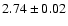 $2.74\pm 0.02$