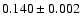 $0.140\pm 0.002$