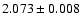 $2.073\pm 0.008$