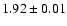 $1.92\pm 0.01$