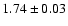 $1.74\pm 0.03$