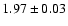 $1.97\pm 0.03$