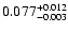 $\rm0.077_{-0.003}^{+0.012}$