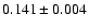 $0.141\pm 0.004$