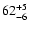 $\rm 62_{-6}^{+5}$