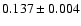 $0.137\pm 0.004$