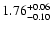 $\rm 1.76_{-0.10}^{+0.06}$