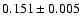 $0.151\pm 0.005$