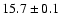 $15.7\pm 0.1$