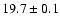 $19.7\pm 0.1$