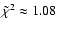${\tilde{\chi}^2}\approx 1.08$