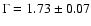 $\Gamma=1.73\pm 0.07$