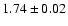 $1.74\pm 0.02$