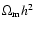 $\Omega_{\rm m}h^2$