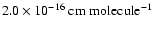 $2.0\times 10^{-16}~\rm cm~molecule^{-1}$