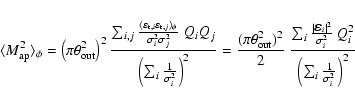 \begin{eqnarray*}\langle M_{\rm ap}^2 \rangle_{\phi} = \left(\pi \theta_{\rm out...
...sigma_i^2}\: Q_i^2}
{\left(\sum_i \frac{1}{\sigma_i^2}\right)^2}
\end{eqnarray*}