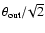 $\theta_{\rm out}/\!\sqrt{2}$