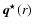 $\vec{q}^{\star}(r)$