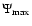 ${\Psi_{\rm max}}$