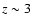 ${z \sim 3}$