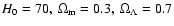${H_0=70,~\Omega_{\rm m}=0.3, ~\Omega_{\Lambda}=0.7}$