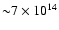 ${\sim} 7 \times
10^{14}$
