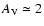 $A_{\rm V} \simeq 2$