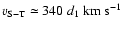 $v_{\rm S-T}
\simeq 340~d_1~{\rm km}~{\rm s}^{-1}$