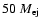 $50~M_{\rm ej}$
