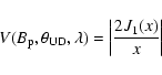 \begin{displaymath}
V (B_{\rm p}, \theta_{\rm UD}, \lambda) = \left\vert\frac{2 {
J_{1}}(x)}{x}\right\vert
\end{displaymath}