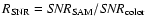 $R_{\rm SNR}={\it SNR}_{\rm SAM}/{\it SNR}_{\rm color}$
