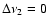 $\Delta\nu_2=0$