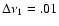 $\Delta \nu_1=.01$