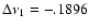 $\Delta\nu_1=-.1896$