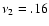 $\nu_2=.16$