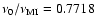 $\nu_{0}/\nu_{\rm MI}=0.7718$
