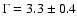 $\Gamma=3.3\pm0.4$