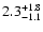 $\rm 2.3^{+1.8}_{-1.1}$